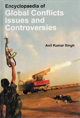 E-Book (epub) Encyclopaedia of Global Conflicts, Issues and Controversies von Anil Kumar Singh