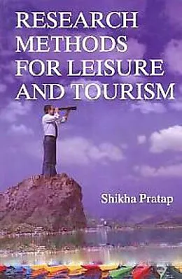 E-Book (epub) Research Methods for Leisure and Tourism von Shikha Pratap