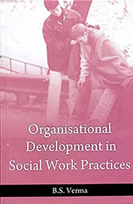 E-Book (epub) Organisational Development In Social Work Practices von B. S. Verma