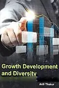E-Book (epub) Growth Development And Diversity von Anil Thakur