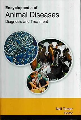 E-Book (epub) Encyclopaedia of Animal Diseases Diagnosis and Treatment (Common Animal Diseases) von Neil Turner