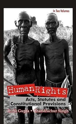 E-Book (epub) Human Rights Acts, Statutes And Constitutional Provisions von D. N. Gupta, Chandrachur Singh