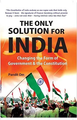 E-Book (epub) Only Solution For India Bharatiya Lok-Jan Tantric Government von Pandit Om