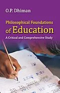 ePUB Philosophical Foundation Of Education, A Critical And Comprehensive Study von O. P. Dhiman