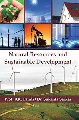 ePUB Natural Resources And Sustainable Development von B. K. Panda, Sukanta Sarkar