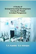 E-Book (epub) Study of Entrepreneurship Development among SC People in Indian Perspective von T. A. Kamble, S. S. Mahajan