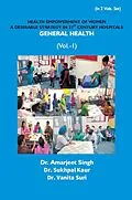 E-Book (epub) Health Empowerment Of Women A Desirable Strategy In 21st Century Hospitals von Amarjeet Singh, Vanita Suri