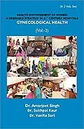 E-Book (epub) Health Empowerment Of Women A Desirable Strategy In 21st Century Hospitals von Amarjeet Singh, Vanita Suri
