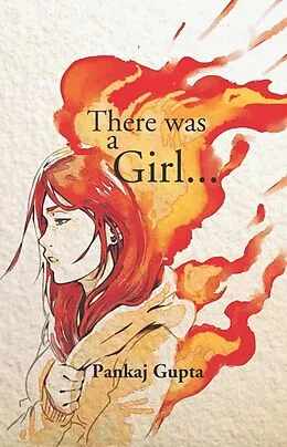 E-Book (epub) There Was A Girl von Pankaj Gupta