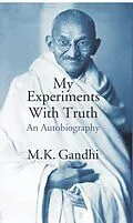 E-Book (epub) My Experimants With Truth (An Autobiography) von M. K. Gandhi