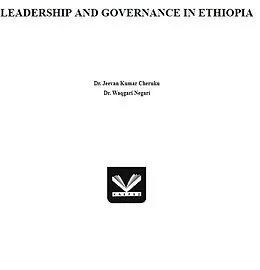 E-Book (epub) Leadership And Governance In Ethiopia von Jeevan Kumar Cheruku, Waqgari Negari