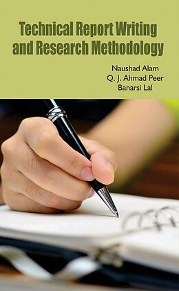 eBook (epub) Technical Report Writing and Research Methodology de Naushad Alam, Quadri Javeed Ahmad Peer