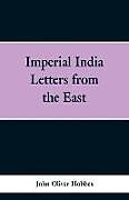 Kartonierter Einband Imperial India von John Oliver Hobbes