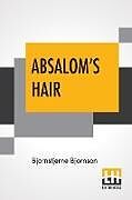 Kartonierter Einband Absalom's Hair von Bjornstjerne Bjornson
