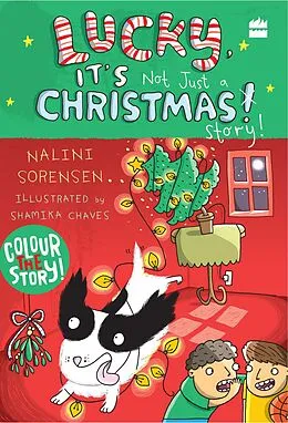 E-Book (epub) Lucky, It's Not Just a Christmas Story! von Nalini Sorensen