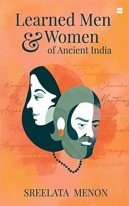 E-Book (epub) Learned Men and Women of Ancient India von Sreelata Menon