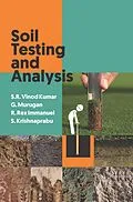 E-Book (epub) Soil Testing And Analysis von S. R. Vinod Kumar, G. Murugan, x Rex Immanuel