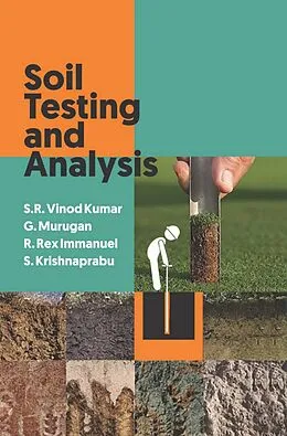 E-Book (epub) Soil Testing And Analysis von S. R. Vinod Kumar, G. Murugan, x Rex Immanuel