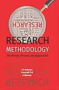 E-Book (epub) Research Methodology (The Design, Process and Application) von S. K. Acharya, Prasenjit Pal, Amitava Biswas