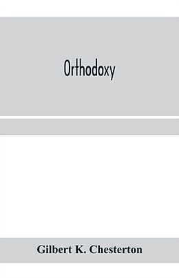 Kartonierter Einband Orthodoxy von Gilbert K. Chesterton