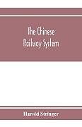 Couverture cartonnée The Chinese railway system de Harold Stringer
