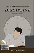 E-Book (epub) Discipline : The Game Changer von Vidya Sagar