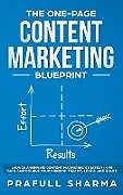 Fester Einband The One-Page Content Marketing Blueprint von Prafull Sharma
