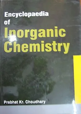 E-Book (epub) Encyclopaedia of Inorganic Chemistry von Prabhat Kr. Choudhary