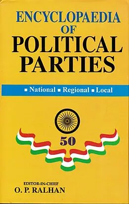 E-Book (epub) Encyclopaedia Of Political Parties Post-Independence India (Samajwadi Janata Party And Other Smaller Groups) von O. P. Ralhan