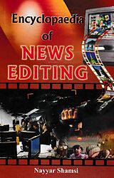 eBook (epub) Encyclopaedia Of News Editing de Nayyar Shamsi