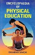 E-Book (pdf) Encyclopaedia Of Physical Education von Dharma Singh