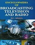 E-Book (pdf) Encyclopaedia Of Broadcasting, Television And Radio von P. C. Sinha