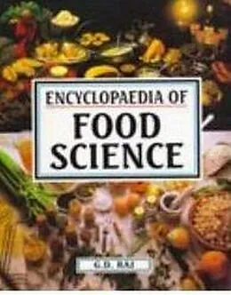 E-Book (epub) Encyclopaedia Of Food Science (A - E) von G. D. Raj