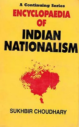 E-Book (epub) Encyclopaedia of Indian Nationalism Volume-2 Political Nationalism (1919-1929) von Sukhbir Choudhary