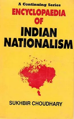 E-Book (epub) Encyclopaedia of Indian Nationalism, Right And Constitutional Nationalism (1939-1942) von Sukhbir Choudhary