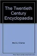 E-Book (epub) Twentieth Century Encyclopedia von Charles Morris