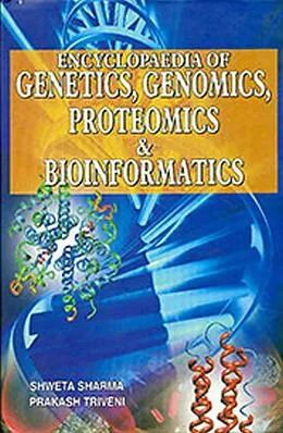 E-Book (epub) Encyclopaedia Of Genetics, Genomics, Proteomics And Bioinformatics von Shweta Sharma, Prakash Triveni