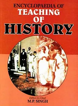E-Book (epub) Encyclopaedia of Teaching of History von M. P. Singh