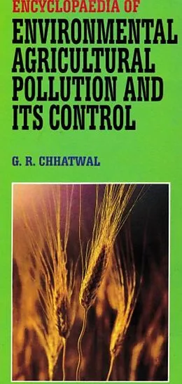E-Book (epub) Encyclopaedia of Environmental Agricultural Pollution and Its Control von G. R. Chhatwal