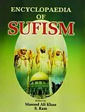 E-Book (epub) Encyclopaedia of Sufism (Sufism in India) von Masood Ali Khan, S. Ram