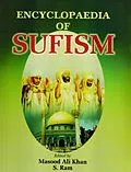 E-Book (epub) Encyclopaedia of Sufism (Chisti Order of Sufism & Miscellaneous Literature) von Masood Ali Khan, S. Ram