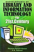 ePUB Encyclopaedia of Library and Information Technology for 21st Century (Library Indexing and Abstracting) von Shyama Balakrishnan, P. K. Paliwal