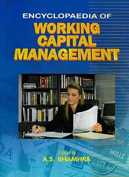E-Book (pdf) Encyclopaedia of Working Capital Management von A. S. Bhamhra