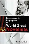 E-Book (epub) Encyclopaedic Biographies Of World Great Novelists von Raj Kumar Singh