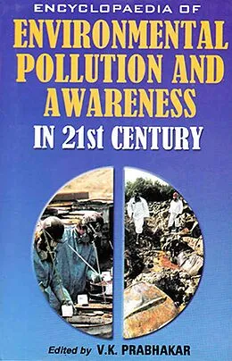 E-Book (epub) Encyclopaedia of Environmental Pollution and Awareness in 21st Century (Population and Community Ecology) von V. K. Prabhakar