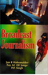 eBook (epub) Broadcast Journalism de Jan R. Hakemulder, Fay AC de Jonge