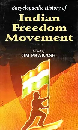 E-Book (epub) Encyclopaedic History Of Indian Freedom Movement von Om Prakash
