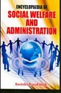 E-Book (epub) Encyclopaedia Of Social Welfare And Administration von Ravindra Prasad Singh