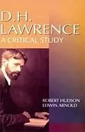 ePUB D.H. Lawrence A Critical Study (Encyclopaedia Of World Great Novelists Series) von Robert Hudson, Edwin Arnold