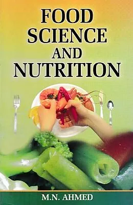 E-Book (epub) Food Science and Nutrition von M. N. Ahmed
